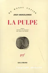 La Pulpe : roman