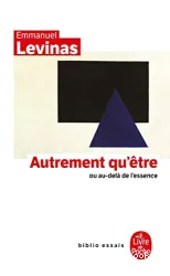 Autrement qu'être ou au-délà de l'essence