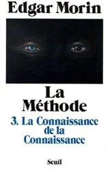 La connaissance de la connaissance. 1, Anthropologie de la connaissance