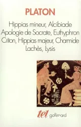 Hippias mineur ; Alcibiade ; Apologie de Socrate ; Euthyphron ; Criton ; Hippias majeur ; Charmide ; Lachès ; Lysis