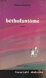 Bêthofantôme : roman