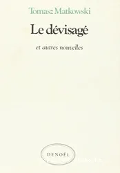 Le Dévisagé et autres nouvelles