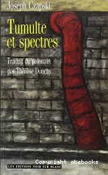 Tumulte et spectres