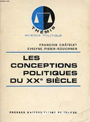 Les Conceptions politiques du XXe siècle: Histoire de la pensée politique