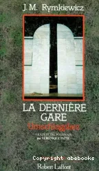 La Dernière gare : Umschlagplatz