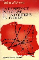 La Résistance polonaise et la politique en Europe