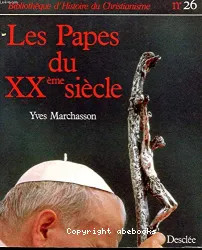 Les Papes du XXe siècle