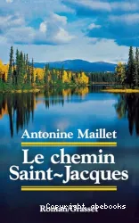 Le Chemin Saint-Jacques : roman