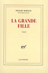 La Grande fille : roman