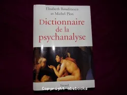 Dictionnaire de la psychanalyse