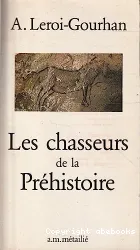 Les Chasseurs de la préhistoire