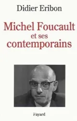 Michel Foucault et ses contemporains