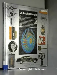 La Technologie : des inventions et des hommes