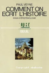 Comment on écrit l'histoire: essai d'épistémologie; Foucault révolutionne l'histoire