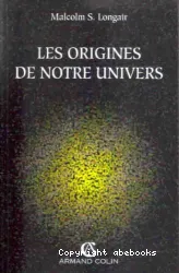 Les origines de notre univers