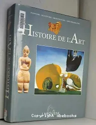 Histoire de l'art : peinture, sculpture, architecture, arts décoratifs
