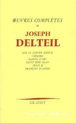 Oeuvres complètes : Sur le fleuve amour ; Choléra ; Jeanne d'Arc ; Saint Don Juan ; Jésus II ; François d'Assise