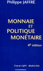 Monnaie et politique monétaire