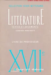 Littérature: XVIIe siècle. Textes et documents. Livre du professeur