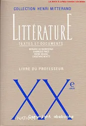 Littérature: XXe siècle. Textes et documents. Livre du professeur