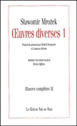 Oeuvres complètes. XI, Oeuvres diverses. 1 : Journal d'un retour au pays ; Brèves Epîtres