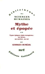 Types épiques indo-européens: un héros, un sorcier, un roi