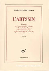 L'Abyssin : relation des extraordinaires voyages de J.B. Poncet, ambassadeur du Négus...