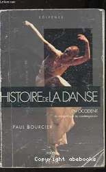 Histoire de la danse en Occident. 2, Du romantique au contemporain