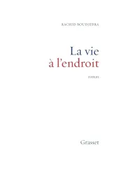 La Vie à l'endroit : roman