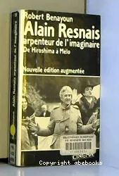 Alain Resnais, arpenteur de l'imaginaire : de Hiroshima à Mélo