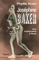 Joséphine Baker : une Américaine à Paris