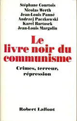 Le Livre noir du communisme : crimes, terreur, répression