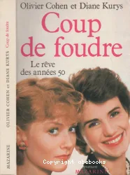 Coup de foudre: Le Rêve des années 50