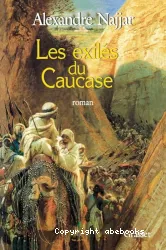 Les Exilés du Caucase : roman