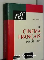 Le Cinéma français depuis 1945