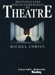 Dictionnaire encyclopédique du théâtre