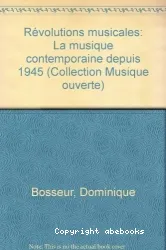 Révolutions musicales : la musique contemporaine depuis 1945