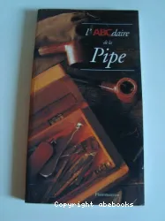 L'ABCdaire de la pipe