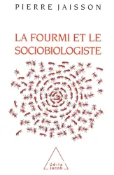 La Fourmi et le sociobiologiste