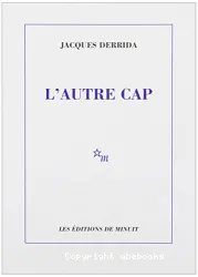 L'Autre cap ; suivi de La Démocratie ajournée