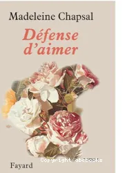 Défense d'aimer : roman