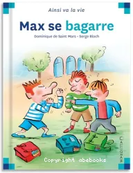 Max se bagarre