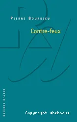 Contre-feux : propos pour servir à la résistance contre l'invasion néo-libérale