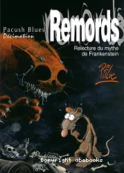 Remords : relecture du mythe de Frankenstein