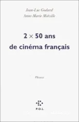 2 x 50 ans de cinéma français