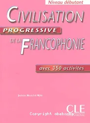 Civilisation progressive de la francophonie : niveau débutant