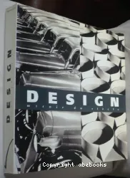 Design, miroir du siècle. Exposition présentée au Grand Palais à Paris du 19 mai au 25 juillet 1993