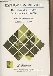 Explication du vote: un bilan des études électorales en France