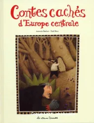 Contes cachés d'Europe centrale