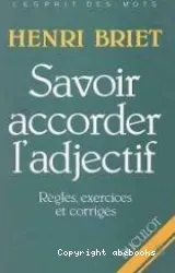 Savoir accorder l'adjectif